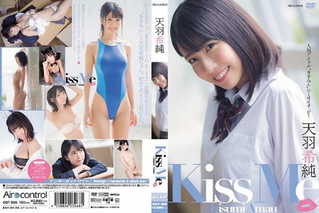 OQT-265 天羽希純 Kiss Me BD
